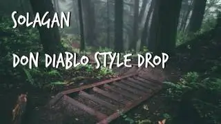 Don Diablo style drop [Solagan]