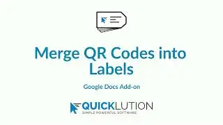 Merge QR Codes into Labels using Quicklution's Avery Label Merge add-on