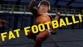 FAT FOOTBALL! - Fat Prison Simulator