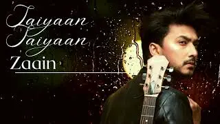 Saiyaan Saiyaan | Zaain | Official Audio
