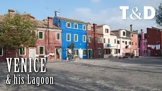 Venice and its Beautiful Lagoon - Journey In Italy - Travel & Discover