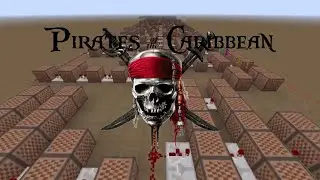 PIRATES OF THE CARRIBEAN - Minecraft noteblocks arranged!