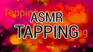 ASMR: 30 Days of Tingles - DAY 9 Semi-Rapid Tapping (with some bird sounds)