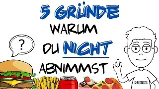 5 GRÜNDE, warum du nicht ABNIMMST