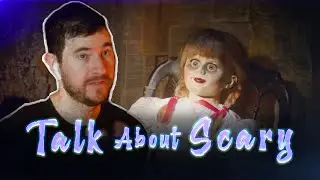Annabelle | Talk About Scary | Full Episode | Paranormal Podcast