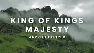 King of Kings, Majesty | by the original songwriter Jarrod Cooper
