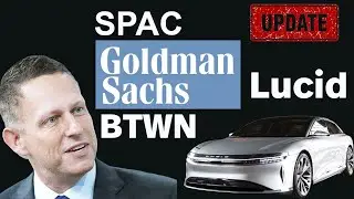 3 HOT SPACS l Lucid CCIV l BTWN l Goldman Sachs Stock