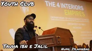 Tauha Ibn Jalil at NUML | Youth Club | NUML islamabad
