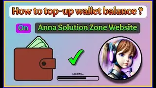 How To Top-Up Wallet Balance On Anna Solution Zone Website?