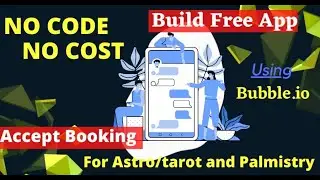 Build a code-free app using Bubble.io | Make app without spending any cost in 2020