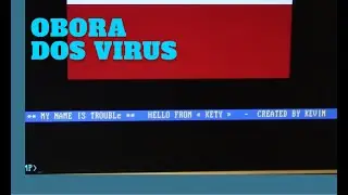 Viral Rewind: Virus.DOS.Obora (Kevin.1558)