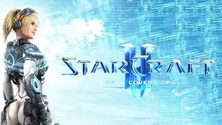 КАМПАНИЯ ПРО НОВУ! - МОЁ ПЕРВОЕ ПРОХОЖДЕНИЕ! - StarCraft II: Nova Covert Ops #1
