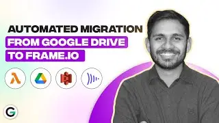 How to Migrate from Google Drive to Frame.io? | Python Script | S3 Bucket | GrowwStacks
