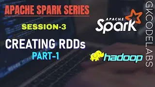 Apache Spark Series from A-Z | Session-3.1 | Creating RDDs