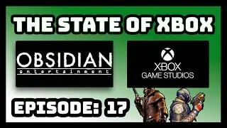 The State Of Obsidian Entertainment | Xbox Game Studios Deep Dive
