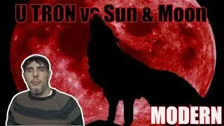 Modern | U Tron vs Sun & Moon | Magic Osona