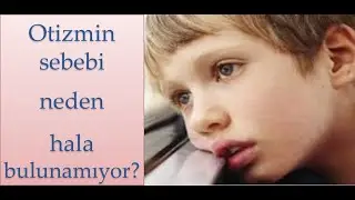 Otizmin sebebi neden hala bulunamıyor?