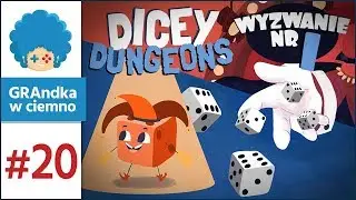 Dicey Dungeons PL #20 [2/2] | ... i pachnę agrestem :v