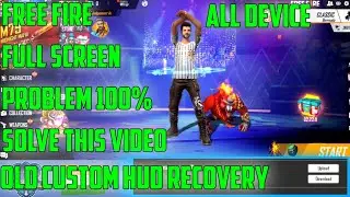 FREE FIRE FULL SCREEN PROBLEM 100% SOLVE LIVE PROOF OLD CUSTOM HUD RECOVERY