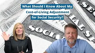 What Should I Know About My Cost-of-Living Adjustment for Social Security?