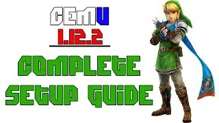 Cemu 1.12.2 | The Complete Setup Guide | Crazy Performance