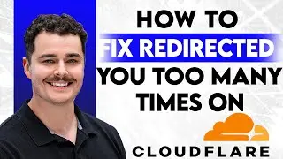 How To Fix Redirected You Too Many Times On Cloudflare [2026 Guide]