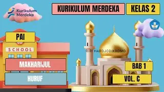 Kelas 2 PAI Bab 1 Makharijul huruf Vol C #education