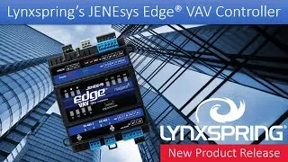 Introducing the JENEsys Edge® VAV Controller by Lynxspring, Inc.