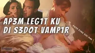 AP3M EMB3M KU S4MPE LEC3T DI SEDO3T VAMPIRE ❗❗❗