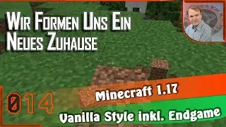 WIR FORMEN UNS EIN NEUES ZUHAUSE (s1E014) Minecraft 1.17 · Let's Play [GAMEPLAY] deu