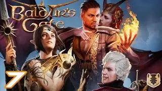 Baldur's gate III ✪ Прохождение ✪ Часть 7