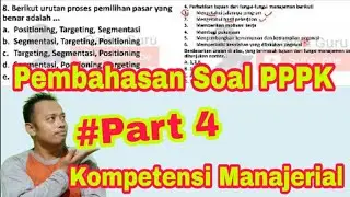 PART 4 Soal PPPK Guru Honorer 2021 Soal Kompetensi Manajerial dan Jawaban | Soal P3K 2021 Calon Guru