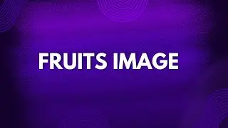 Fruits Image - Kids || RevealYourSkill