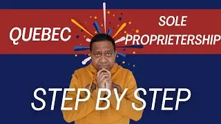 How to Easily Open a Sole Proprietorship in Quebec| Low Fees & Simple Setup Guide