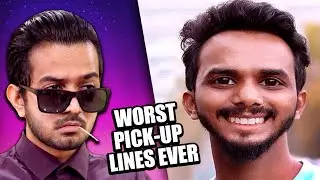 WORST pick-up lines ever