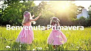 BENVENUTA PRIMAVERA