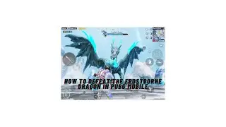 How to Defeat the Frostborne Dragon in PUBG Mobile