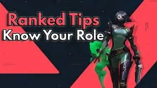 Valorant RANKED TIPS: ROLE Guide