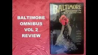 Baltimore Omnibus Volume 2 Dark Horse Hardcover Review