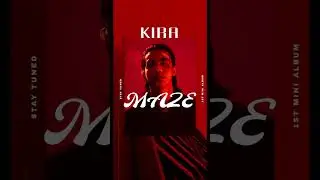 1st Mini Album 'Maze' [ဝင်္ကပါ] #KIRA