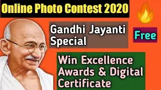 Free Online Photo Contest 2020 | Gandhi Jayanti Special | Excellence Awards & Certificate