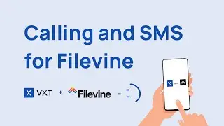 Calling and SMS for Filevine (VXT Integration)