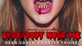 Dean Cohen & Carter Cruise - Everybody Nose Me