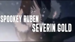 Spookey Ruben - Severin Gold (Lyric video)