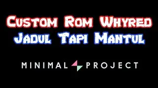 ROM JADUL EMANG MANTUL! Minimal Project (aosmp) Android 10 for Redmi Note 5 Pro/Ai (Whyred)