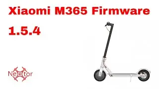 🛴 Xiaomi M365 electric scooter 🛴 firmware version 1.5.4. What are the changes?