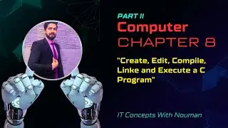Create, Edit, Compile, Link & Execute a C Program |2nd Year Computer| Long Question| ICS & FA