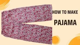 पेंट कटिंग करने का सबसे आसान तरीका Pant cutting and stitching/ pajama cutting