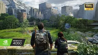 THE LAST OF US PART 1 PC Gameplay 1080p  ULTRA HD (RTX 4060 Ultra Realistic)