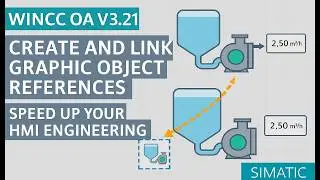 WinCC OA v3.21: Create and Link Graphic Object References | Speed Up Your HMI Engineering